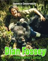 Dian Fossey: Friend to Africa's Gorillas