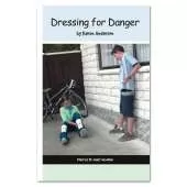 DRESSING FOR DANGER - RR WHITE