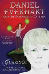 Daniel Everhart and the Skylands of Caterra: Guarinot