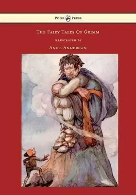 The Fairy Tales of Grimm Illustrated by Anne Anderson