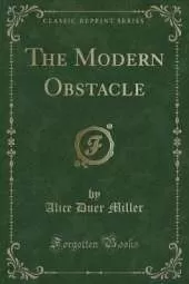 The Modern Obstacle (Classic Reprint)