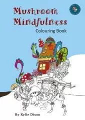 Mushroom Mindfulness Colouring Book