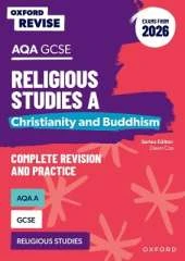 Oxford Revise: AQA GCSE Religious Studies A: Christianity and Buddhism (Exams from 2026): For the 2026 Exams