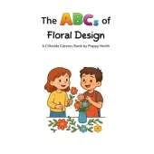 The ABCs of Floral Design