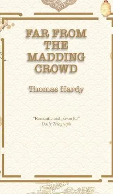 Far from the Madding Crowd