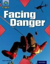 Project X Origins: Dark Blue Book Band, Oxford Level 15: Endangered: Facing Danger