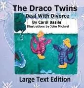 The Draco Twins Deal with Divorce