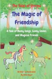 The Magic of Friendship: A Tale of Rainy Songs, Sunny Smiles, and Magical Friends