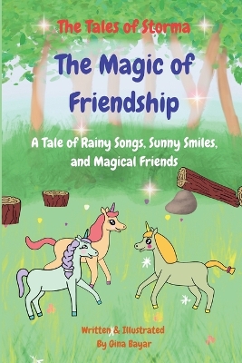 The Magic of Friendship: A Tale of Rainy Songs, Sunny Smiles, and Magical Friends