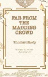 Far from the Madding Crowd