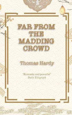 Far from the Madding Crowd