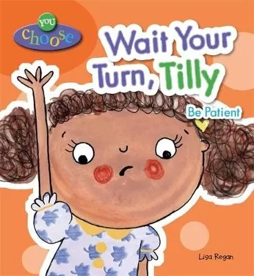 You Choose!: Wait Your Turn, Tilly