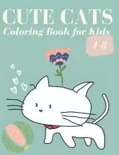 Cute Cats: Coloring Book for Kids Ages 4-8