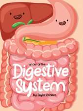 A Tour Of The Digestive System
