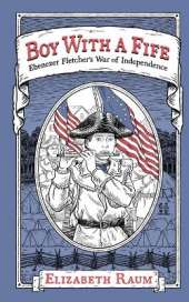 Boy With a Fife: Ebenezer Fletcher's War of Independence