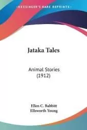 Jataka Tales: Animal Stories (1912)