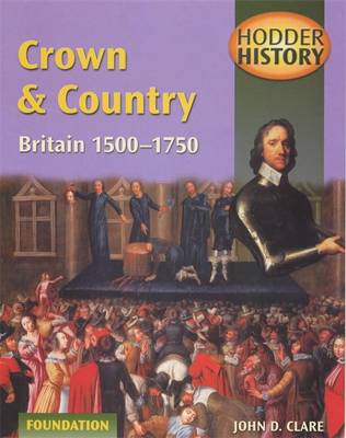 Crown and Country: Britain, 1500-1750