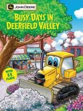 Busy Days in Deerfield Valley: With More Than 50 Action Flaps!