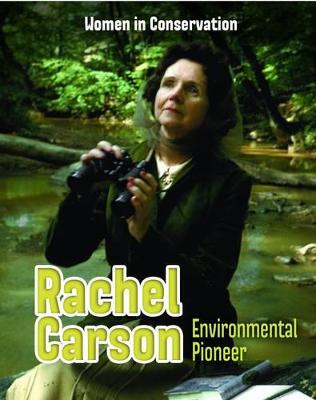 Rachel Carson: Environmental Pioneer
