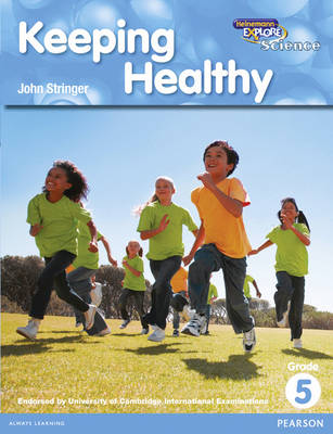 Heinemann Explore Science 2nd International Edition Reader G5 Keeping Healthy