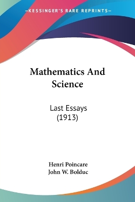 Mathematics And Science: Last Essays (1913)