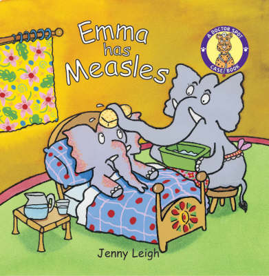 Dr. Spot Casebook: Emma Has Measles