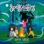 Spellcasters: Moon Magic: Book 3