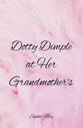 Dotty Dimple at Her Grandmother's