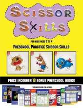 Preschool Practice Scissor Skills (Scissor Skills for Kids Aged 2 to 4): 20 full-color kindergarten activity sheets designed to develop scissor skills in preschool children. The price of this book includes 12 printable PDF kindergarten workbooks