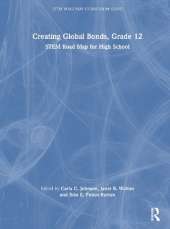 Creating Global Bonds, Grade 12: STEM Road Map for High School