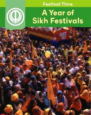 Festival Time: A Year of Sikh Festivals