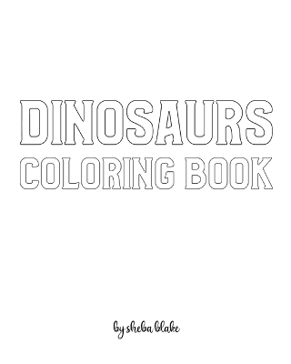 Dinosaurs with Scissor Skills Coloring Book for Children - Create Your Own Doodle Cover (8x10 Softcover Personalized Coloring Book / Activity Book)
