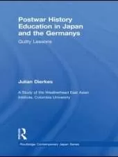 Postwar History Education in Japan and the Germanys: Guilty Lessons