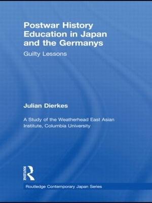 Postwar History Education in Japan and the Germanys: Guilty Lessons
