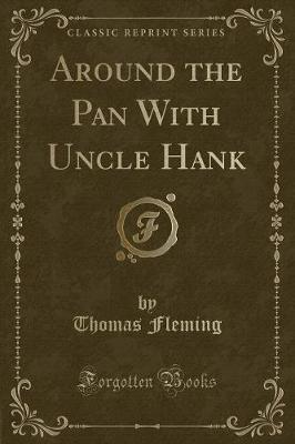 Around the Pan With Uncle Hank (Classic Reprint)