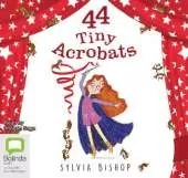 44 Tiny Acrobats