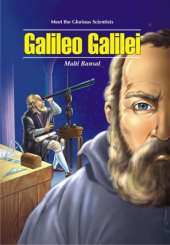 Meet the Glorious Scientists: Galileo Galilei