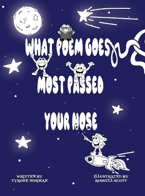 What Poem Goes Most Passed Your Nose