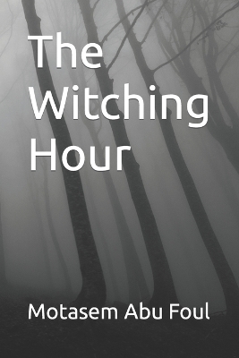 The Witching Hour