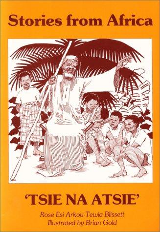 Stories from Africa: Tsie na Atsie
