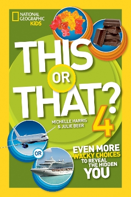 This or That? 4: Even More Wacky Choices to Reveal the Hidden You