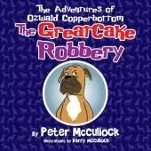 The Adventures of Ozwald Copperbottom Edition2: The Great Cake Robbery