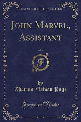 John Marvel, Assistant, Vol. 2 (Classic Reprint)