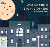 The Horrible Story and Others