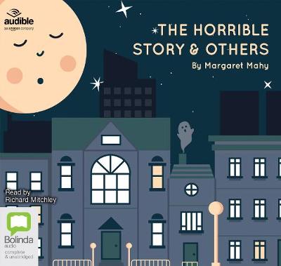 The Horrible Story and Others