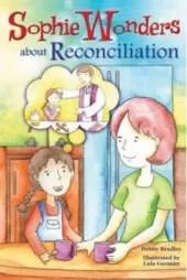Sophie Wonders about Reconciliation