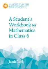 A Student's Workbook for Mathematics in Class 6: A Classroom 10-Pack with Teacher's Answer Booklet