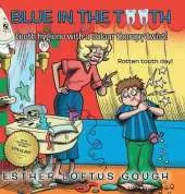 Blue in the Tooth