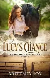 Red Rock Ranch: Lucy's Chance