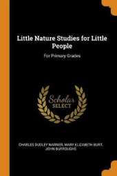 Little Nature Studies for Little People: For Primary Grades